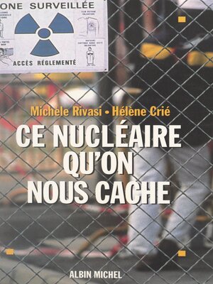 cover image of Ce nucléaire qu'on nous cache